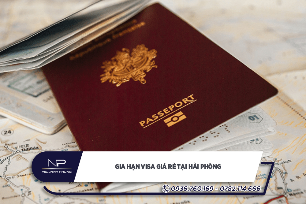 Gia hạn visa giá rẻ tại Hải Phòng