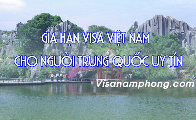 gia han visa Viet Nam cho nguoi Trung Quoc uy tin