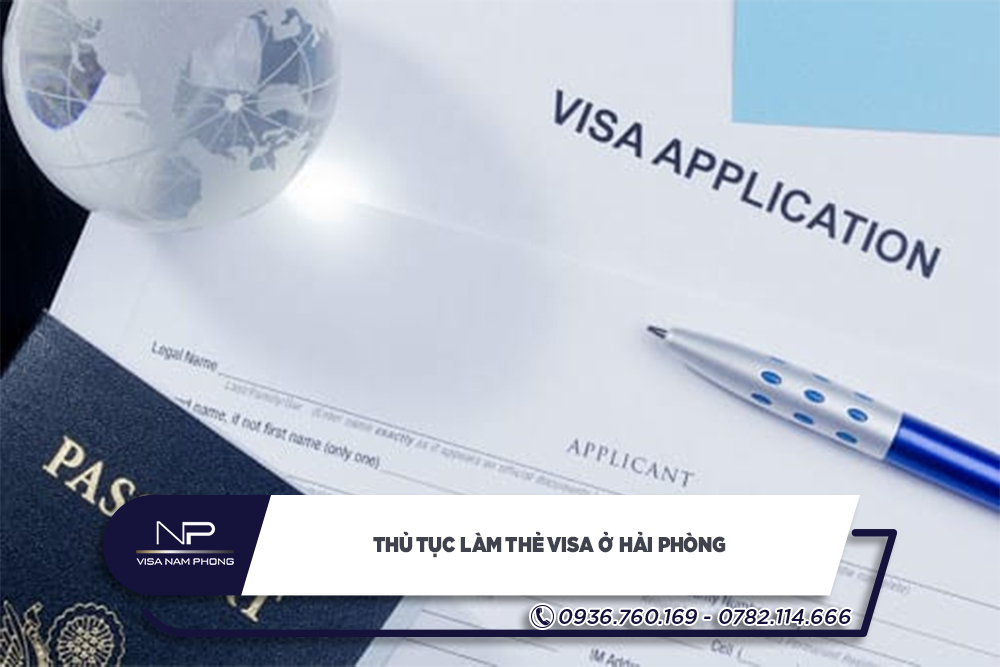 Thủ tục làm thẻ visa ở Hải Phòng